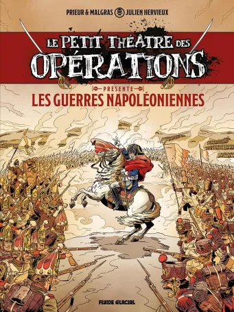 Le Petit Théâtre des Opérations présente<br>tome 01 : Guerres Napoléoniennes