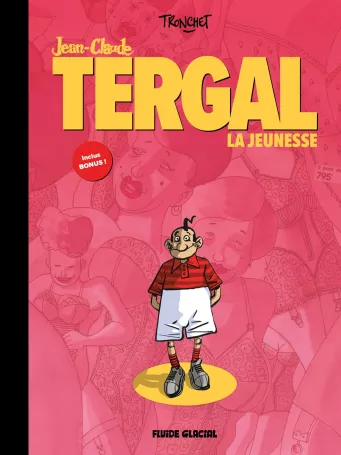 L'Intégrale Jean-Claude Tergal <br>vol. 01 : La jeunesse